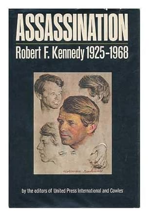 10,000 Newly Released Documents On The 1968 Robert F. Kennedy Assassination 10,000 Newly Released Documents On The 1968 Robert F. Kennedy Assassination