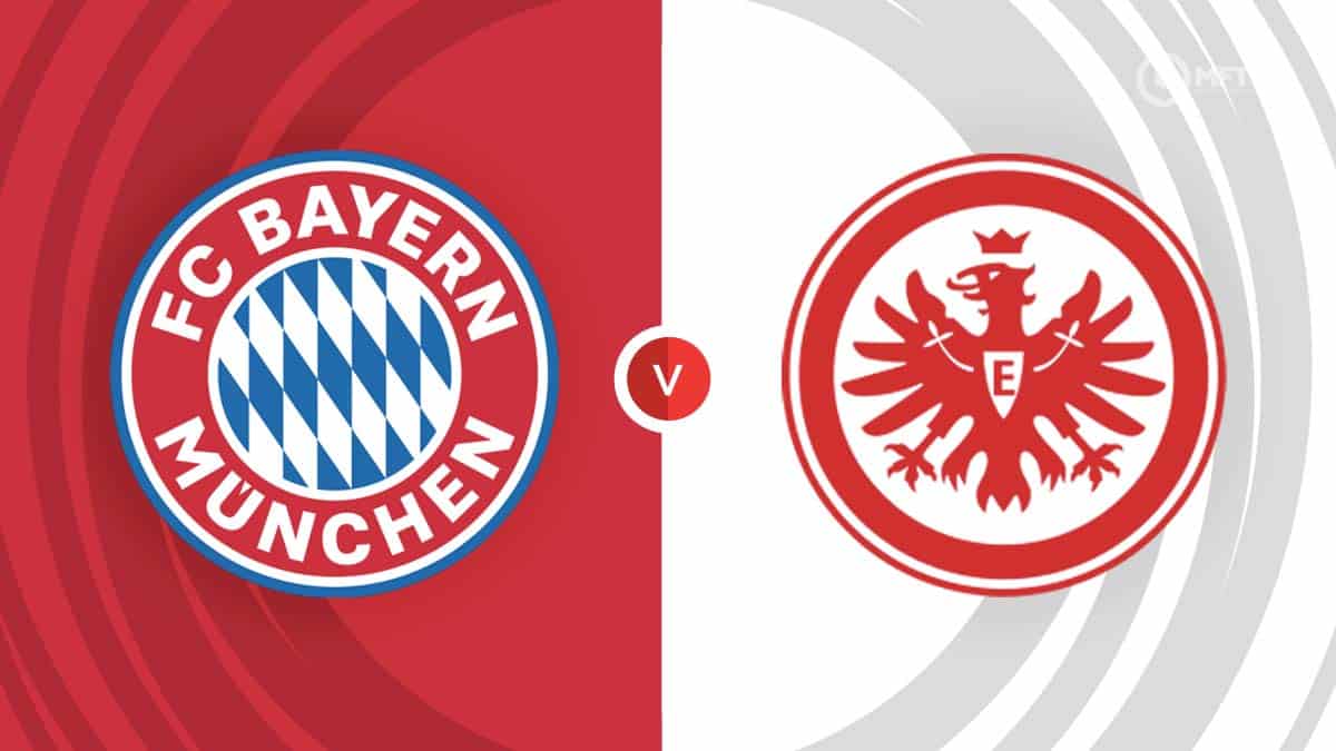 Bayern Munich Vs Eintracht Frankfurt: Who Will Win? Analysis And Prediction Bayern Munich Vs Eintracht Frankfurt: Who Will Win? Analysis And Prediction