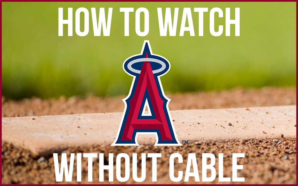 Best Streaming Services For Los Angeles Angels Games In 2025