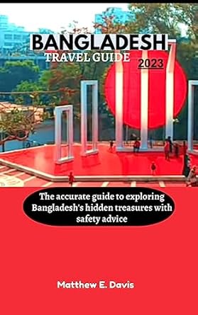 Exploring Bangladesh: A Guide Using Bangladeshinfo.com Exploring Bangladesh: A Guide Using Bangladeshinfo.com