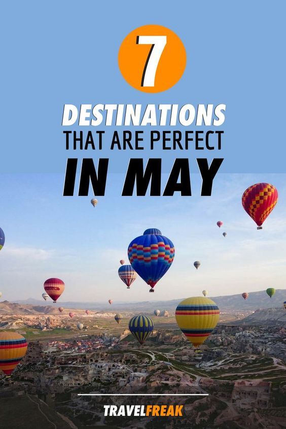 Planning A May Getaway? Your Guide To The Best Travel Destinations Planning A May Getaway? Your Guide To The Best Travel Destinations