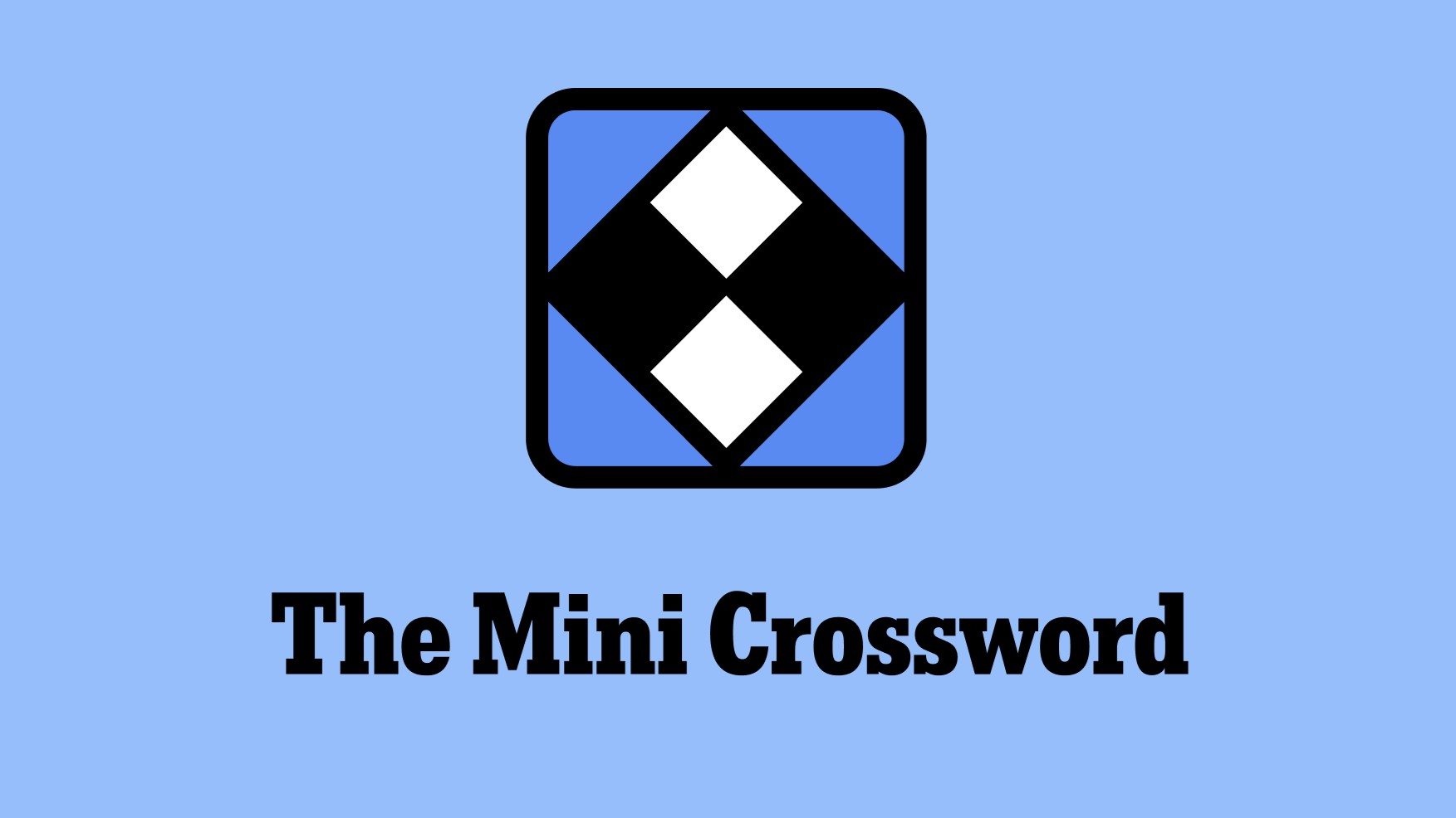 Solve The NYT Mini Crossword: April 25th Answers Solve The NYT Mini Crossword: April 25th Answers