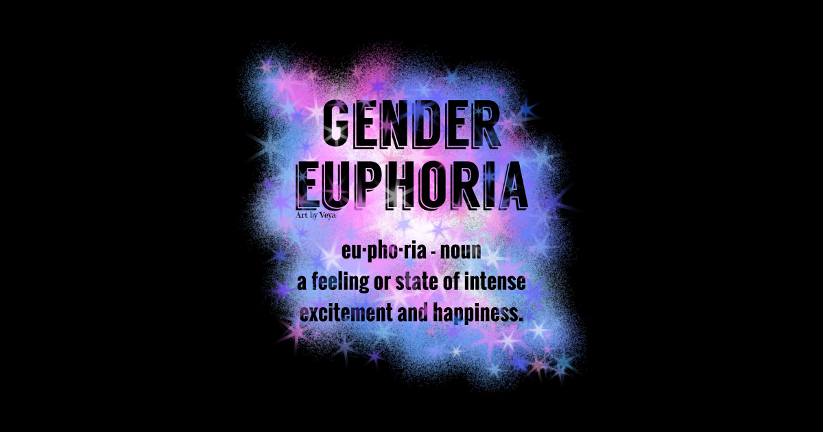 The Role Of Gender Euphoria In Transgender Mental Wellness: Research And Implications The Role Of Gender Euphoria In Transgender Mental Wellness: Research And Implications